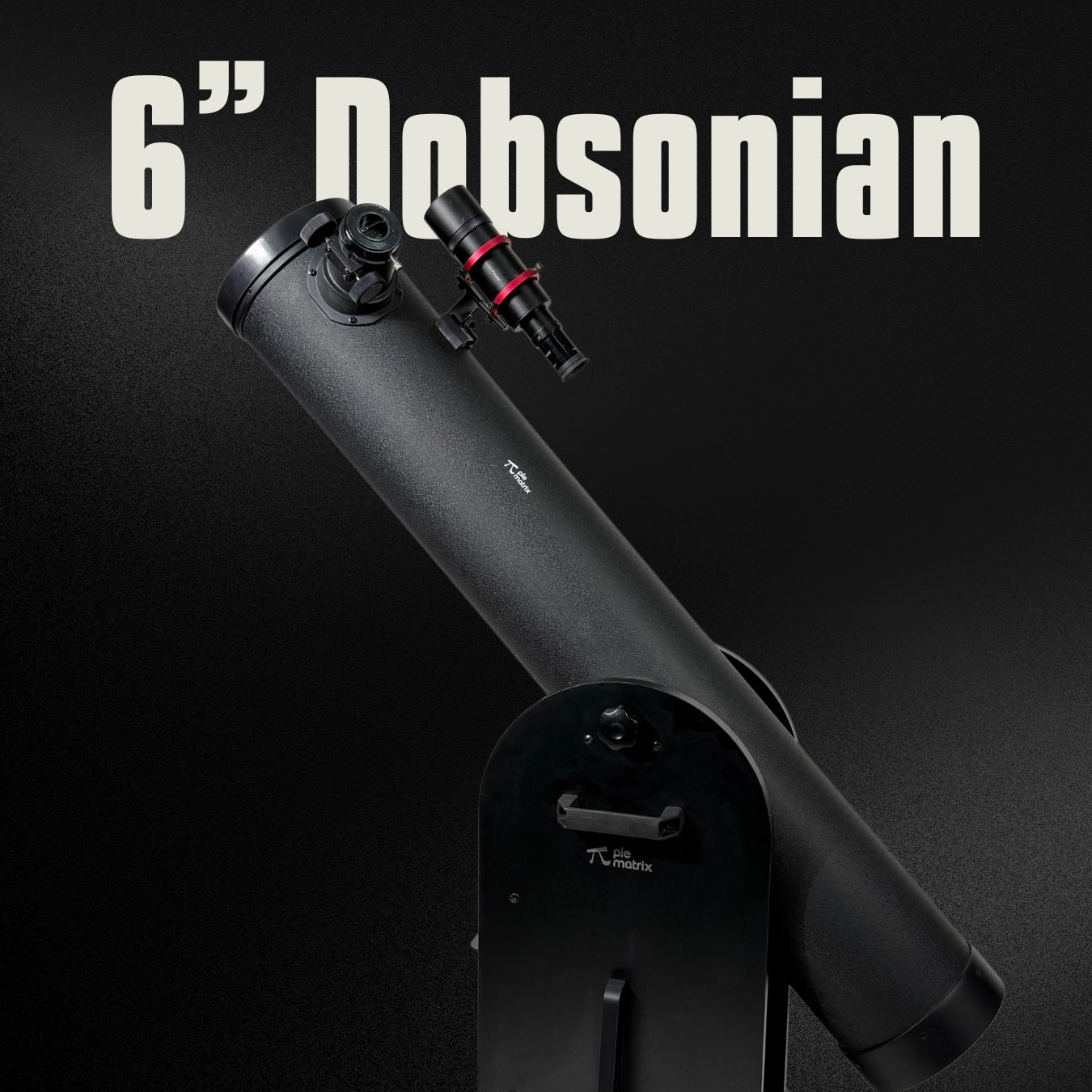 Olympus- 6 inch Dobsonian Telescope